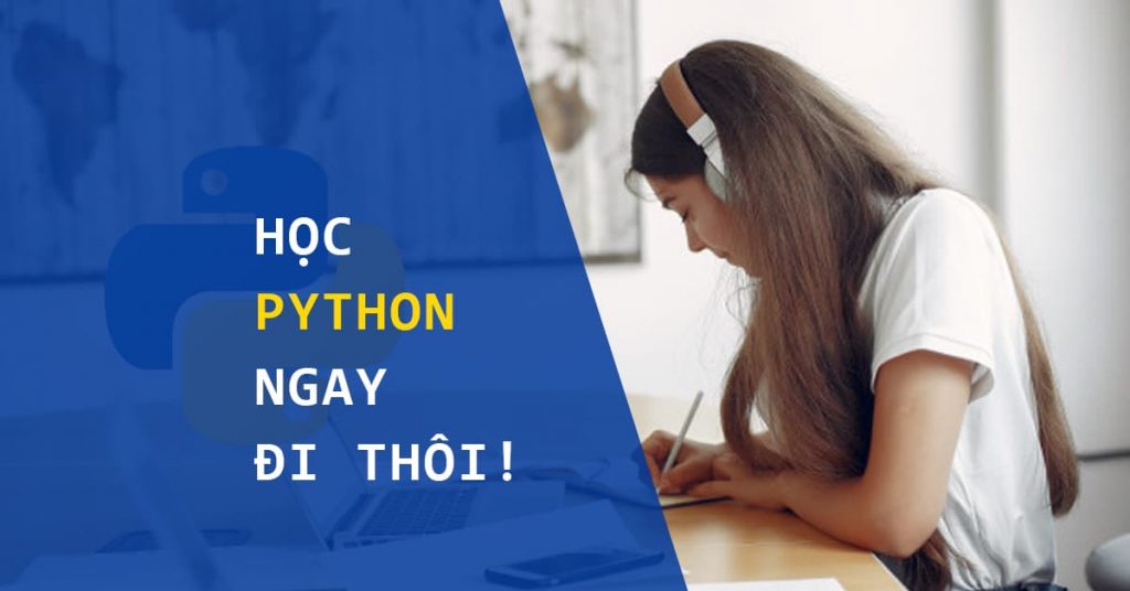 Học Python ngay đi thôi